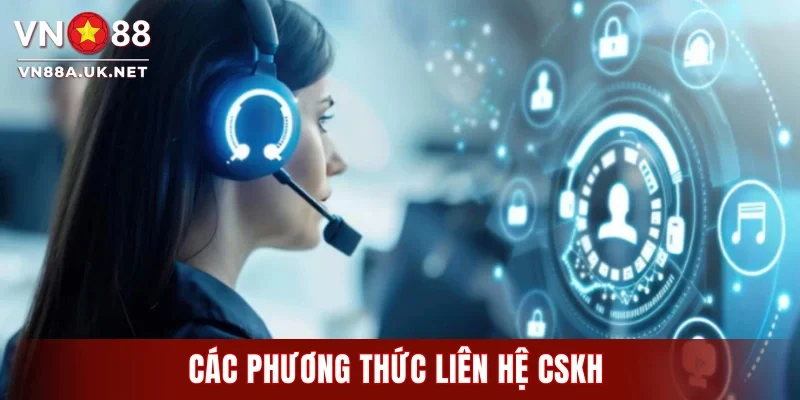 Các phương thức liên hệ CSKH
