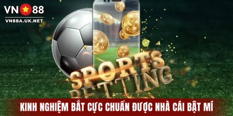 Kinh nghiệm bắt cực chuẩn được nhà cái bật mí