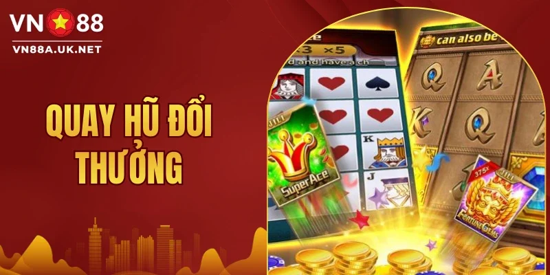 Quay Hũ Đổi Thưởng