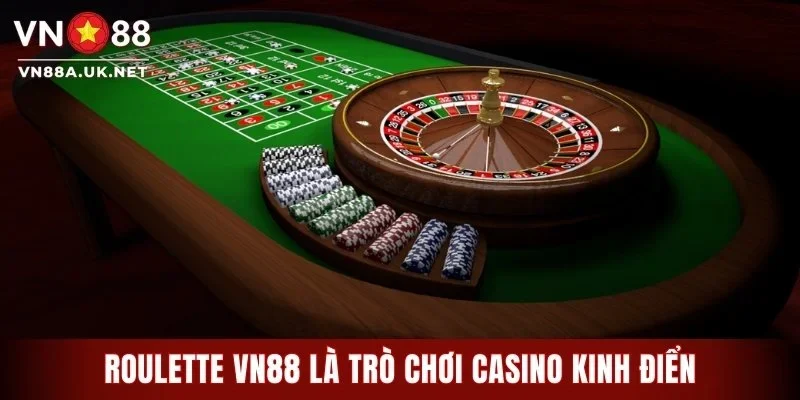 Roulette VN88 là trò chơi casino kinh điển